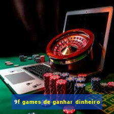 9f games de ganhar dinheiro